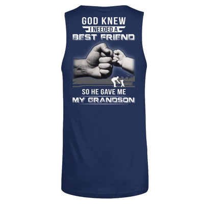 God Knew I Needed A Best Friend So He Gave Grandson-T-Shirt & Hoodie-Unisex Tank-Navy