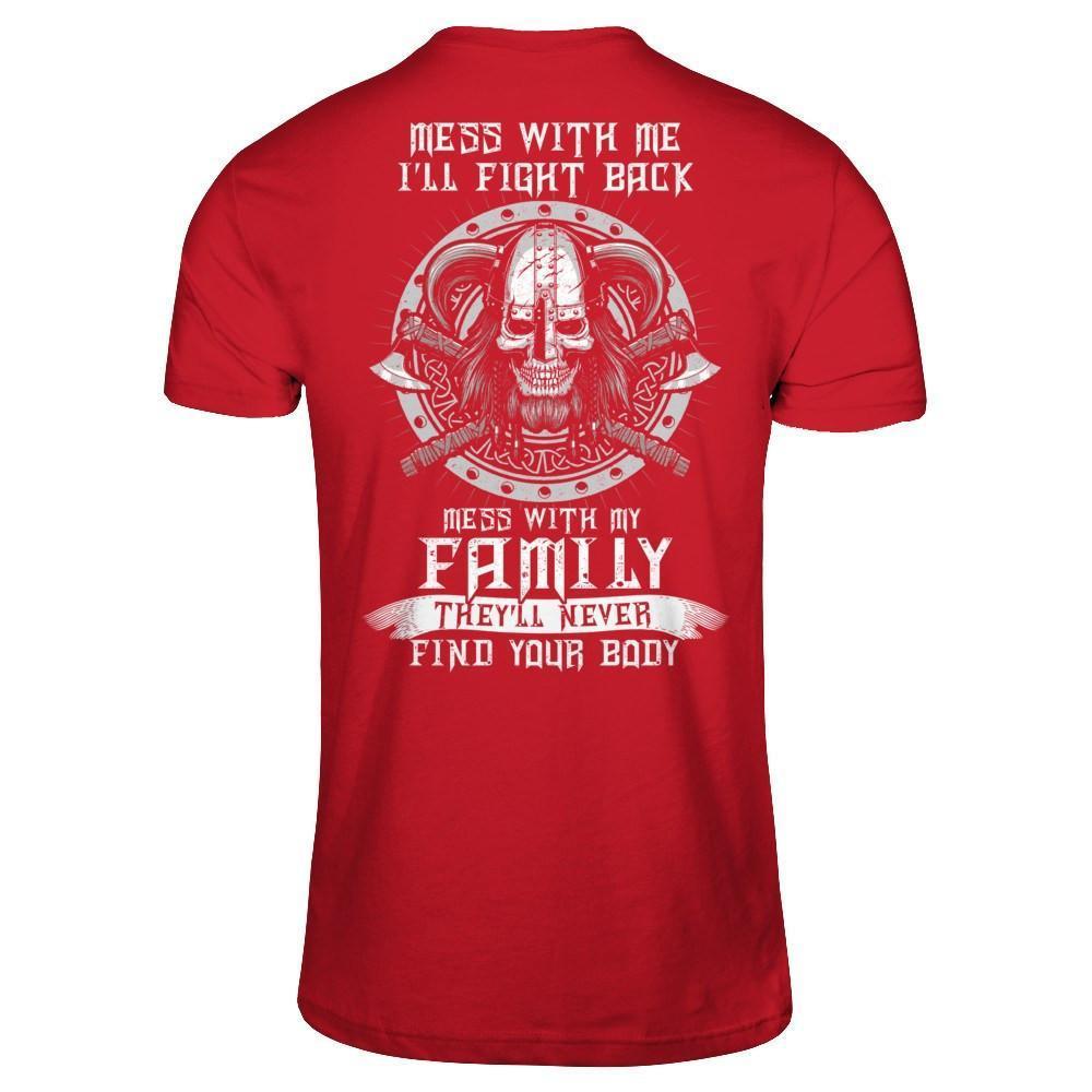 Viking Mess With Me I'll Fight Back Mess With My Family-T-Shirt & Hoodie-Classic T-Shirt-Red