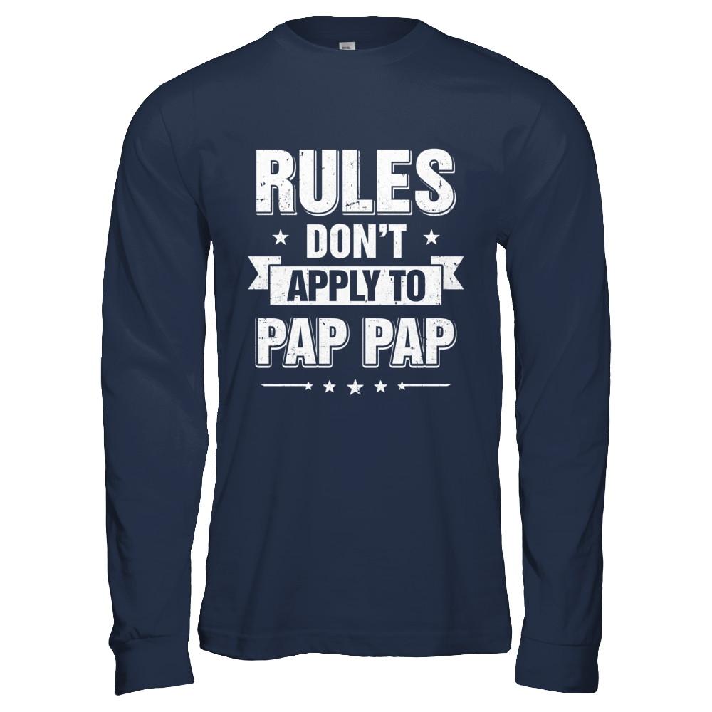 Grandfather Rules Don't Apply To Pap Pap-T-Shirt & Hoodie-Long Sleeve T-Shirt-Navy