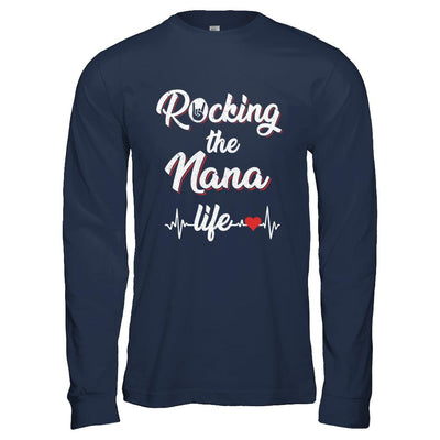 Rocking The Nana Life Mothers Day Gifts-T-Shirt & Hoodie-Long Sleeve T-Shirt-Navy