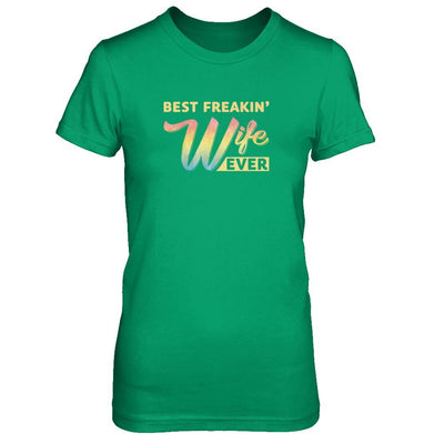 Best Freakin' Wife Ever-T-Shirt & Tank Top-Women's T-Shirt-Irish Green