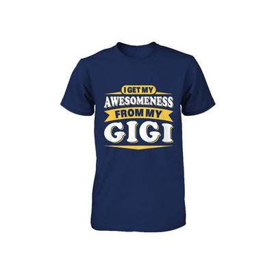 I Get My Awesomeness From My Gigi Youth-Youth Shirt-Youth T-Shirt-Navy
