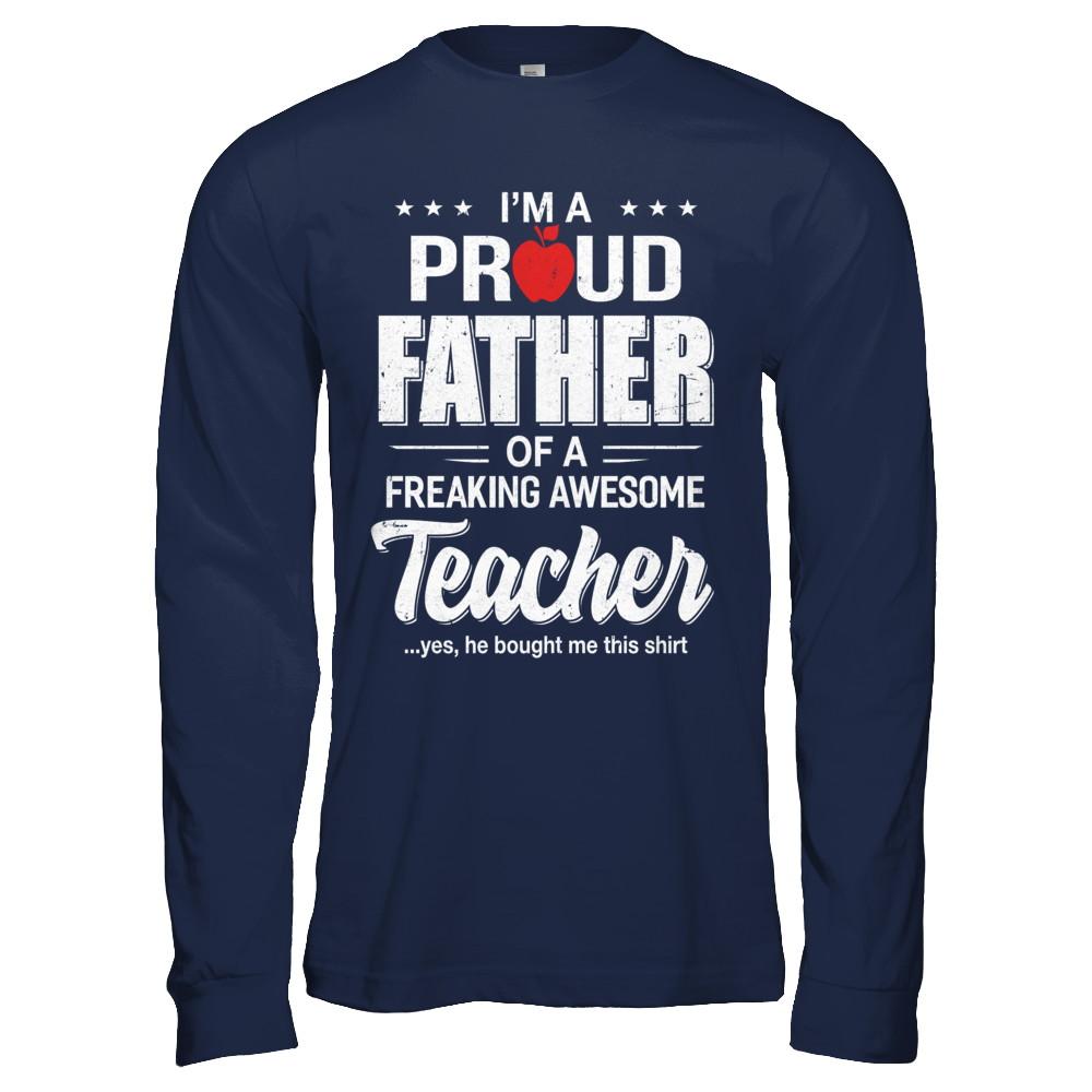 I'm A Proud Father From Awesome Teacher Son Dad-T-Shirt & Hoodie-Long Sleeve T-Shirt-Navy