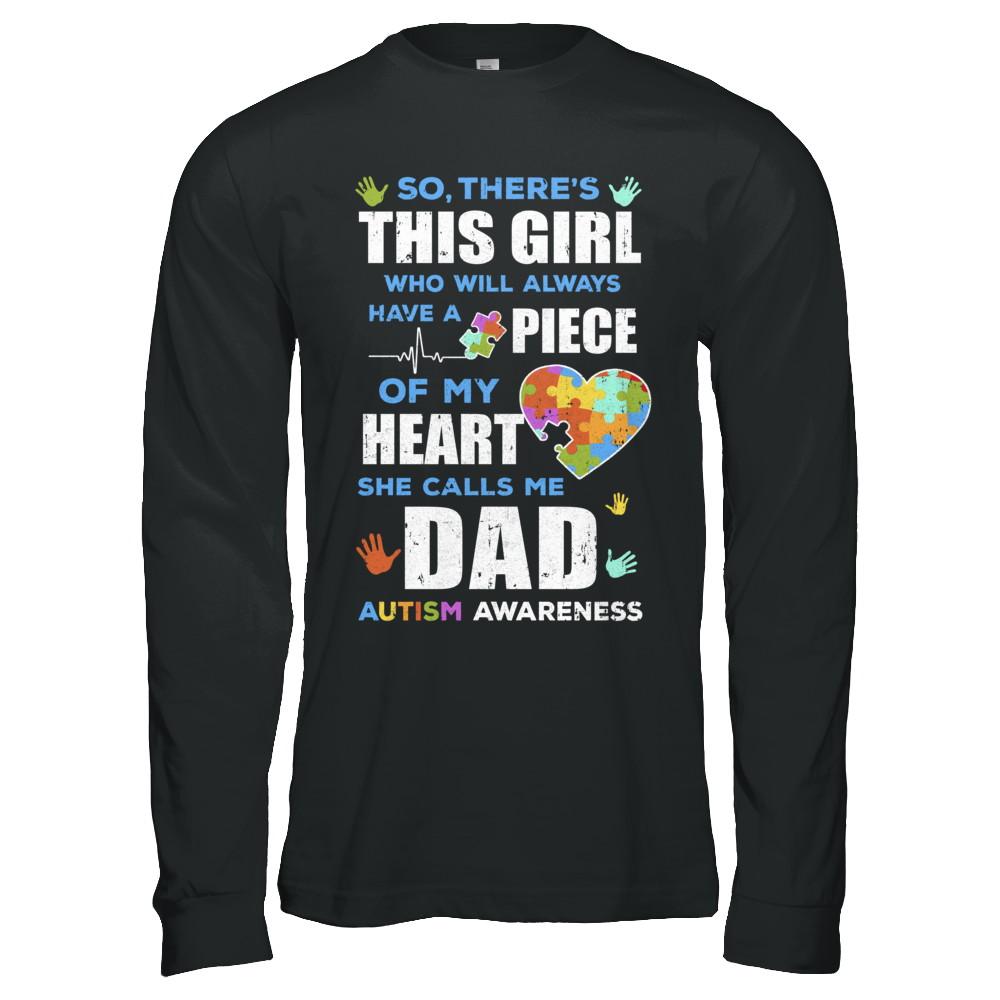 There's This Girl She Calls Me Dad Autism Awareness-T-Shirt & Hoodie-