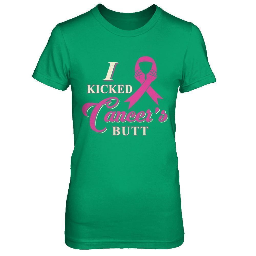 I Kicked Cancer's Butt Breast Cancer Survivor-T-Shirt & Sweatshirt-Women's T-Shirt-Irish Green