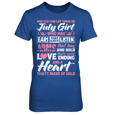 And God Said Let There Be July Girl Ears Arms Love Heart-T-Shirt & Hoodie-