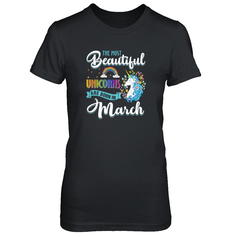 The Most Beautiful Unicorns Are Born In March Birthday-T-Shirt & Tank Top-Women's T-Shirt-Black