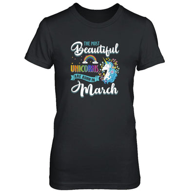 The Most Beautiful Unicorns Are Born In March Birthday-T-Shirt & Tank Top-Women's T-Shirt-Black