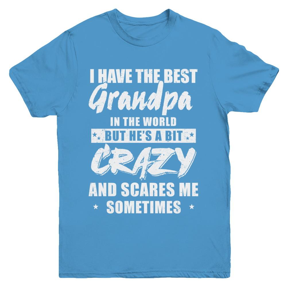 I Have The Best Grandpa In The World Kids Youth-Youth Shirt-