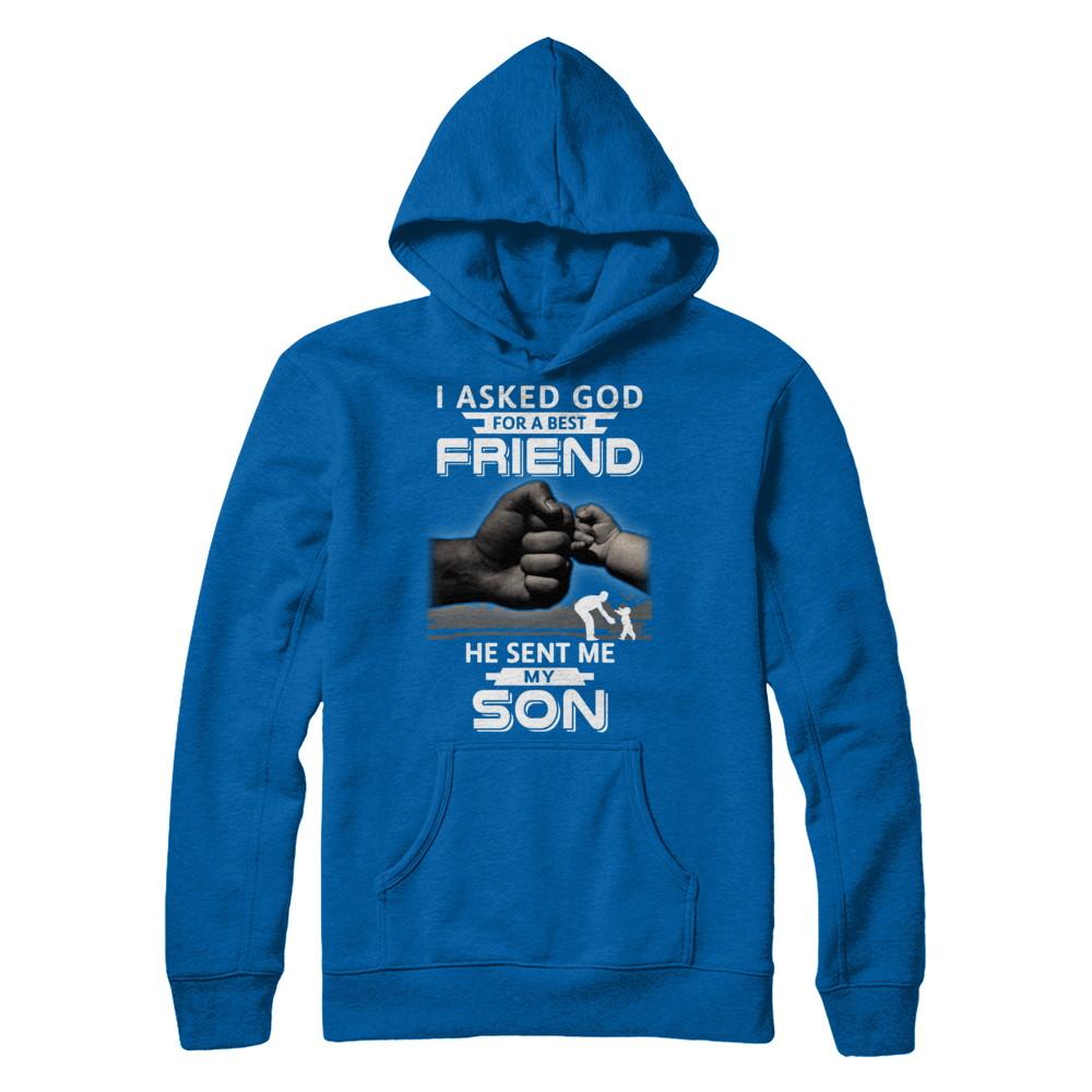 I Asked God For A Best Friend He Sent Me My Son Black Man-T-Shirt & Hoodie-Pullover Hoodie-Royal