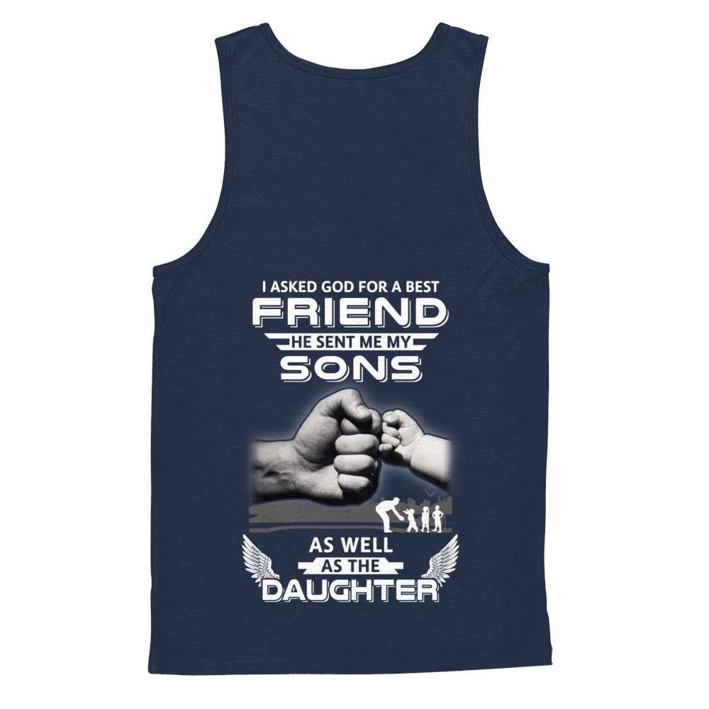 I Asked God For A Best Friend He Sent Me My Sons And Daughter-T-Shirt & Hoodie-Unisex Tank-Navy