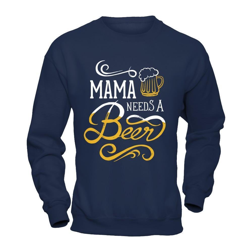 Mama Needs A Beer-T-Shirt & Hoodie-Crewneck Sweatshirt-Navy