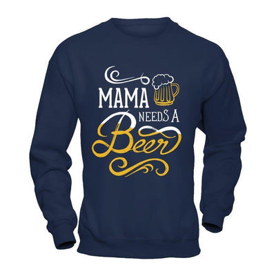Mama Needs A Beer-T-Shirt & Hoodie-Crewneck Sweatshirt-Navy