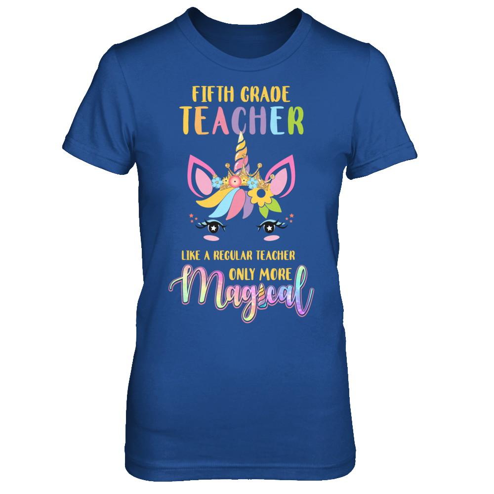 5th Fifth Grade Teacher Cute Magical Unicorn Gift-T-Shirt & Hoodie-Women's T-Shirt-Royal