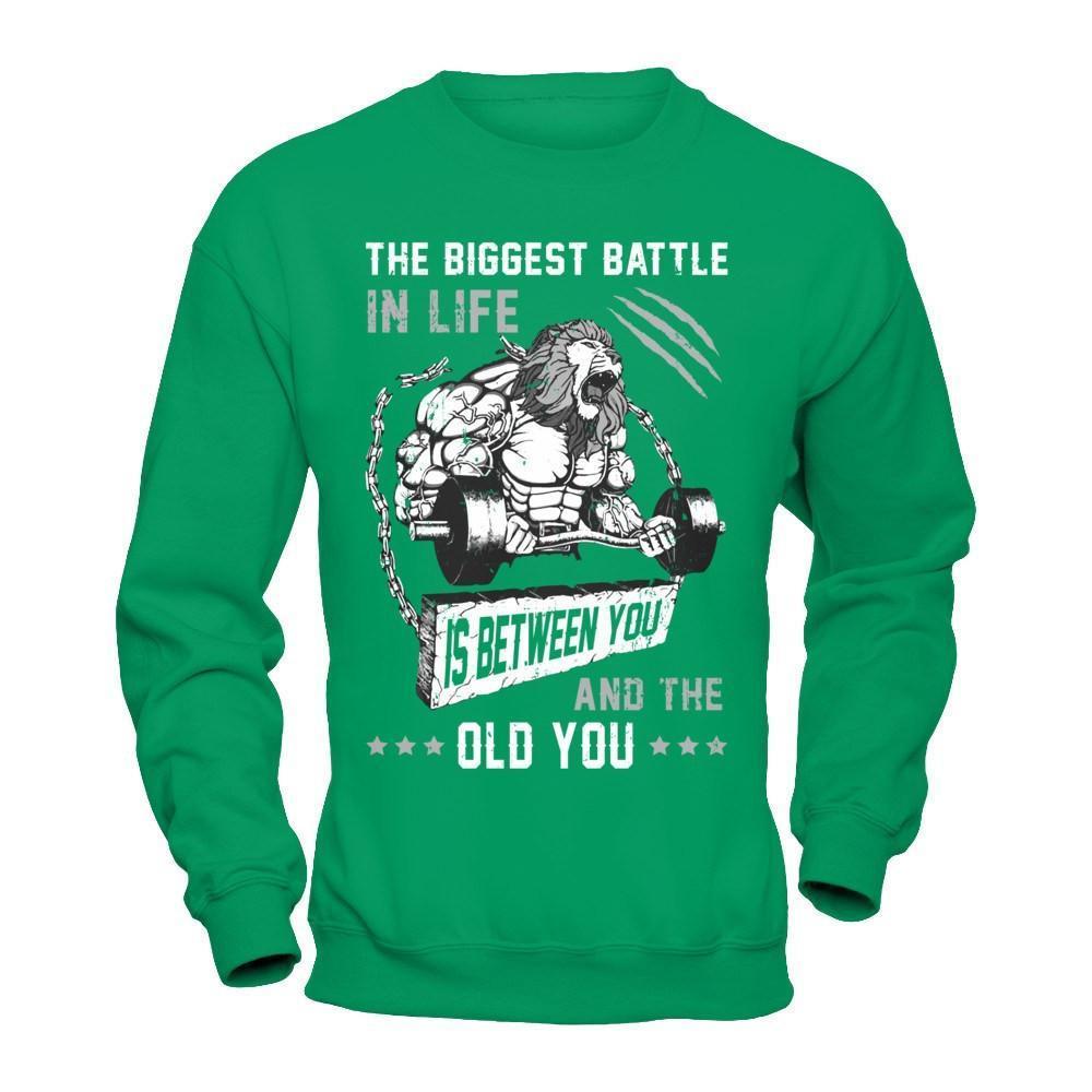The Biggest Battle In Life Is Between You And The Old You-T-Shirt & Hoodie-Crewneck Sweatshirt-Irish Green