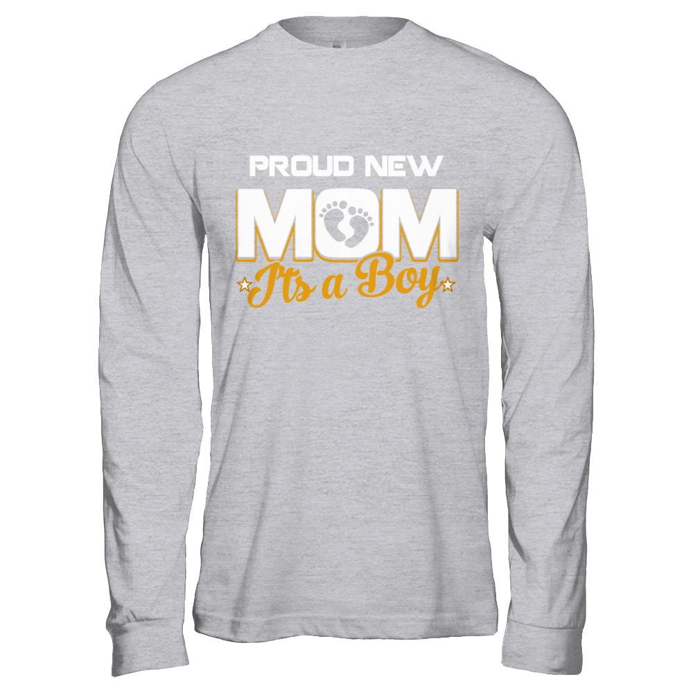 Proud New Mom It's A Boy New Baby-T-Shirt & Hoodie-Long Sleeve T-Shirt-Sport Grey