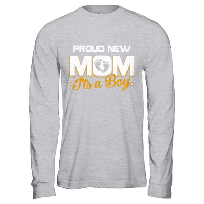 Proud New Mom It's A Boy New Baby-T-Shirt & Hoodie-Long Sleeve T-Shirt-Sport Grey