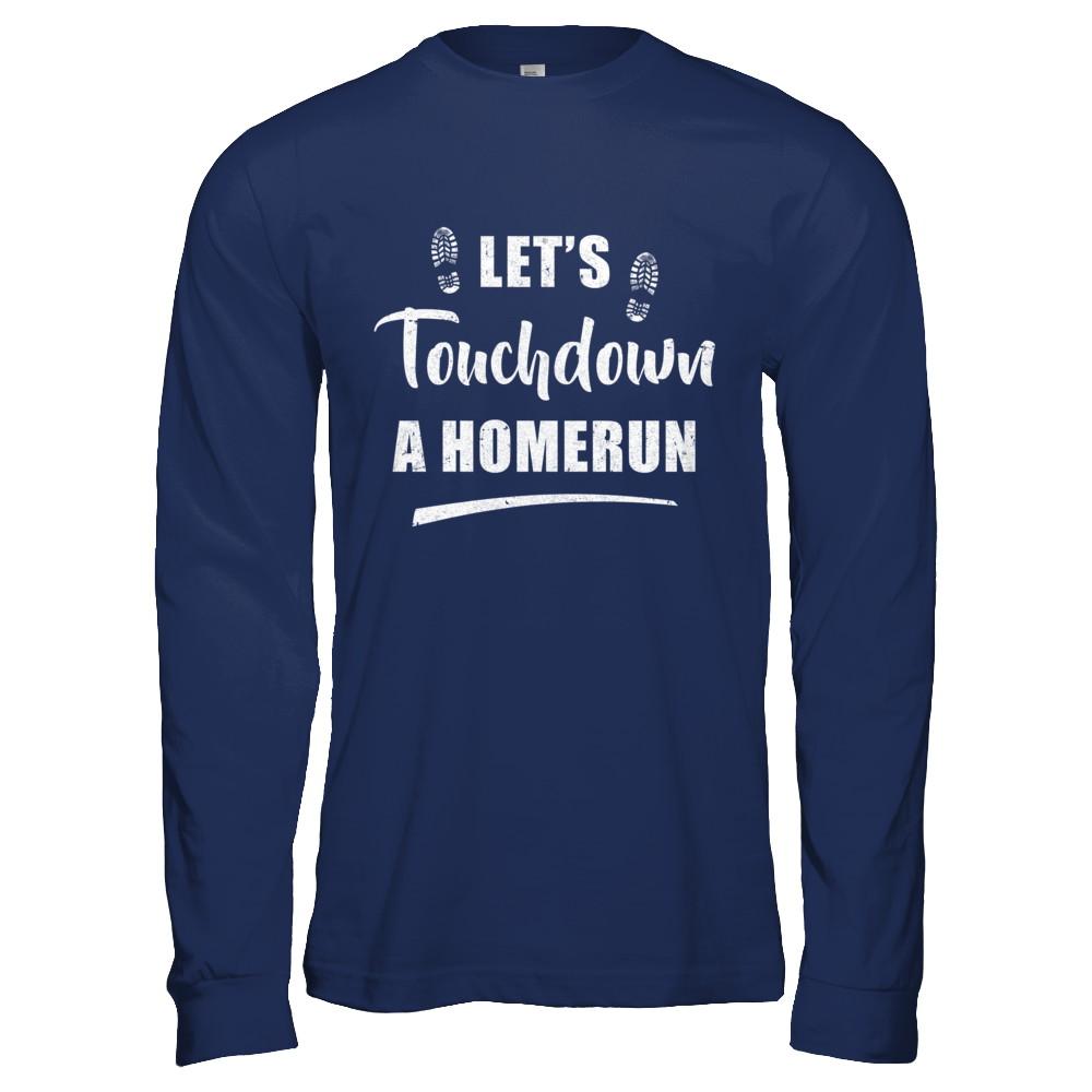 Let's Touchdown Homerun-T-Shirt & Hoodie-Long Sleeve T-Shirt-Navy
