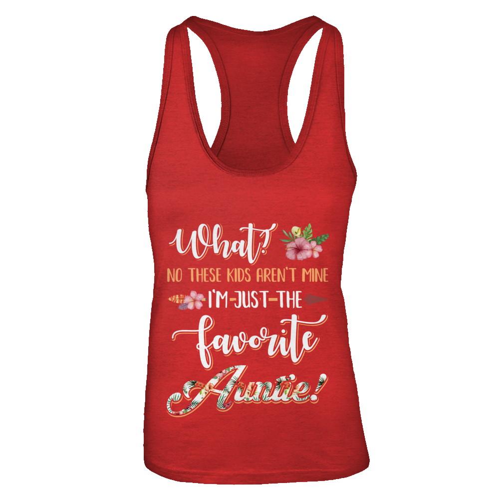 What No These Kids Aren't Mine I'm Just The Favorite Auntie-T-Shirt & Tank Top-Women's Ideal Racerback Tank-Red