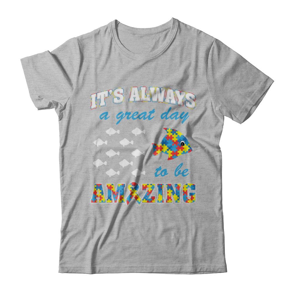 Autism It's Always A Great Day To Be Amazing-T-Shirt & Hoodie-Premium T-Shirt-Heather Gray