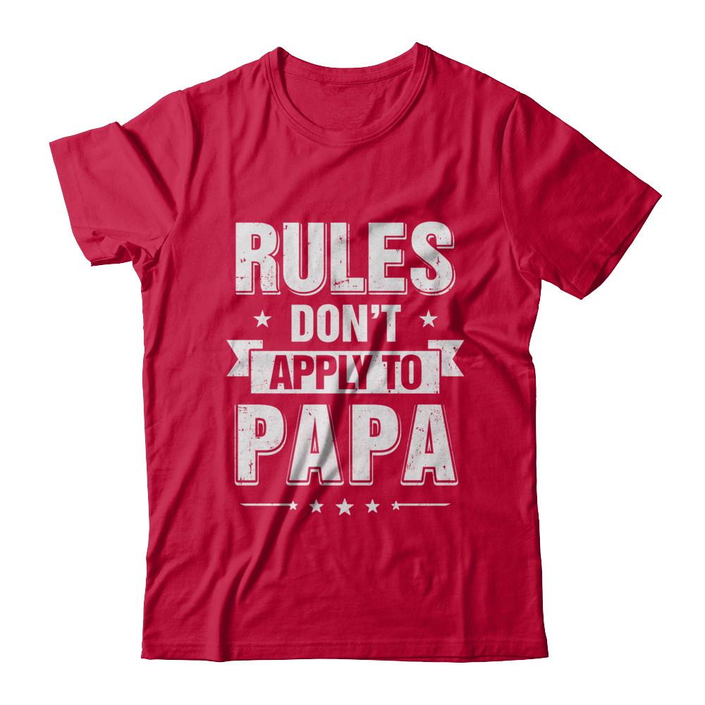 Grandfather Rules Don't Apply To Papa-T-Shirt & Hoodie-Classic T-Shirt-Red