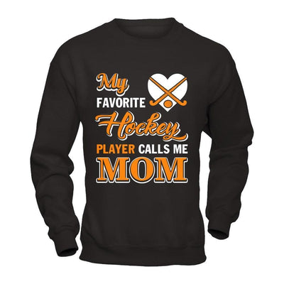 My Favorite Hockey Player Calls Me Mom-T-Shirt & Hoodie-Crewneck Sweatshirt-Black