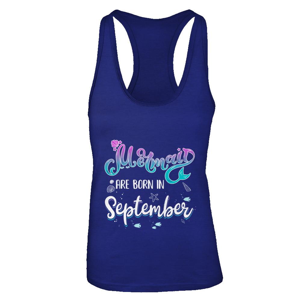 Mermaids Are Born In September Birthday Girl Gift-T-Shirt & Tank Top-Women's Ideal Racerback Tank-Royal