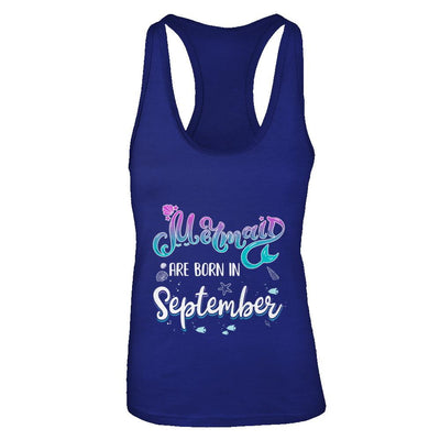 Mermaids Are Born In September Birthday Girl Gift-T-Shirt & Tank Top-Women's Ideal Racerback Tank-Royal