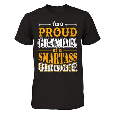 I'm A Proud Grandma Of A Smartass Granddaughter-T-Shirt & Hoodie-Premium T-Shirt-Black