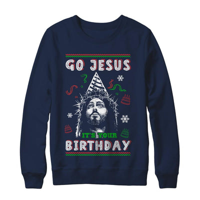 Go Jesus It's Your Birthday Christmas-T-Shirt & Sweatshirt-Crewneck Sweatshirt-Navy