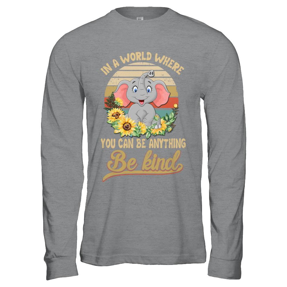 Vintage In World Where You Can Be Anything Be Kind Elephant-T-Shirt & Hoodie-Long Sleeve T-Shirt-Sport Grey