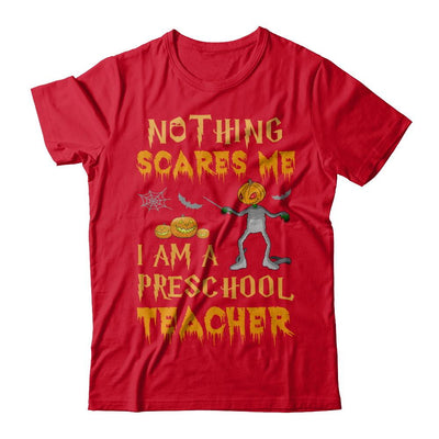 Halloween Nothing Scares Me I'm A Preschool Teacher-T-Shirt & Hoodie-Premium T-Shirt-Red