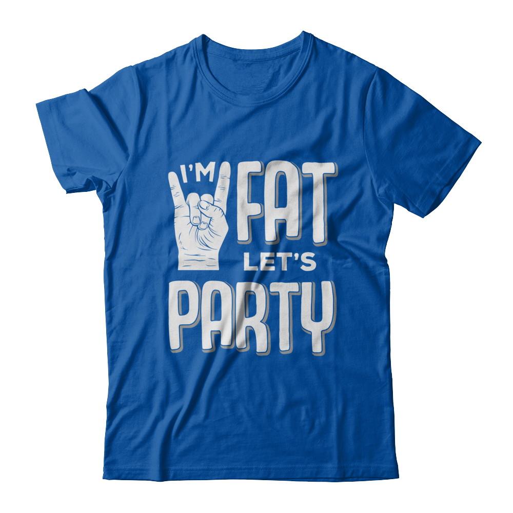 I'm Fat Let's Party Funny Drinking Beer Wine-T-Shirt & Hoodie-Premium T-Shirt-Royal