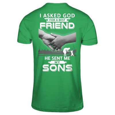I Asked God For A Best Friend He Sent Me My Sons-T-Shirt & Hoodie-Premium T-Shirt-Kelly Green