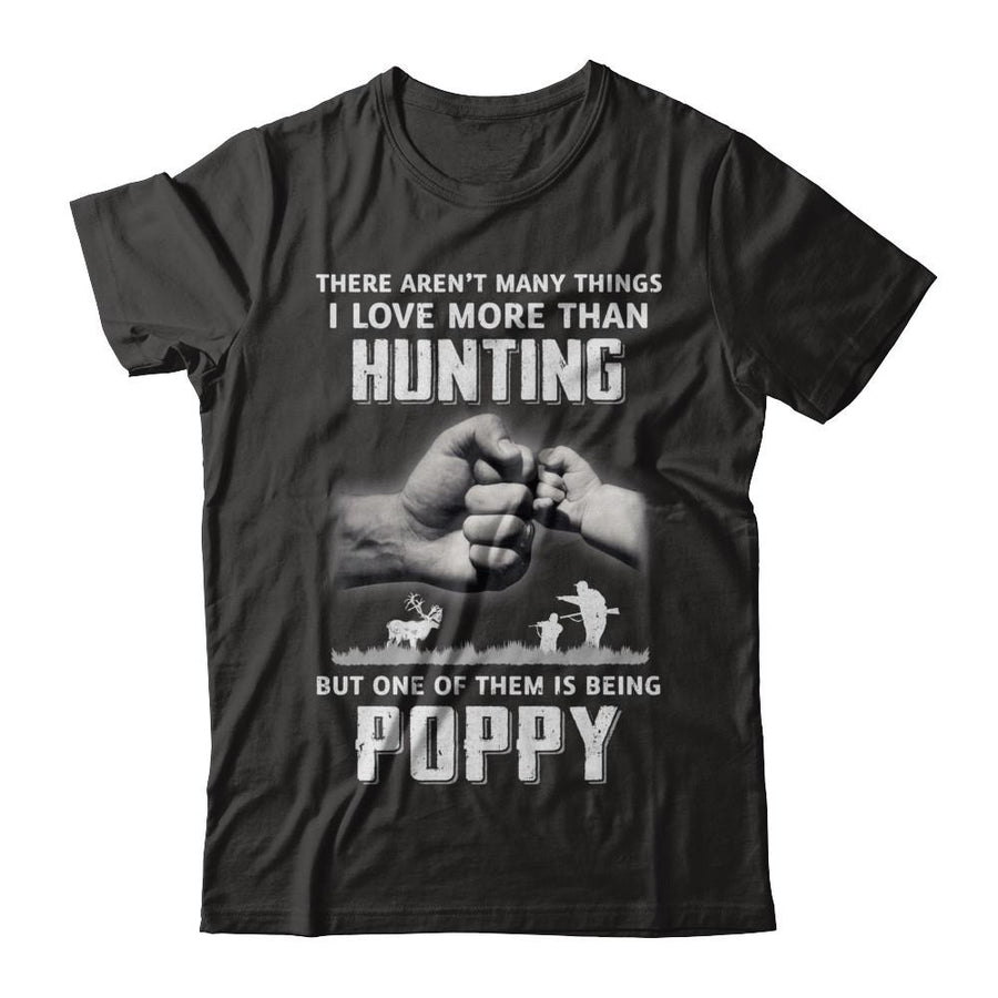 I Love More Than Hunting Being Poppy Funny Fathers Day-T-Shirt & Hoodie-Classic T-Shirt-Black