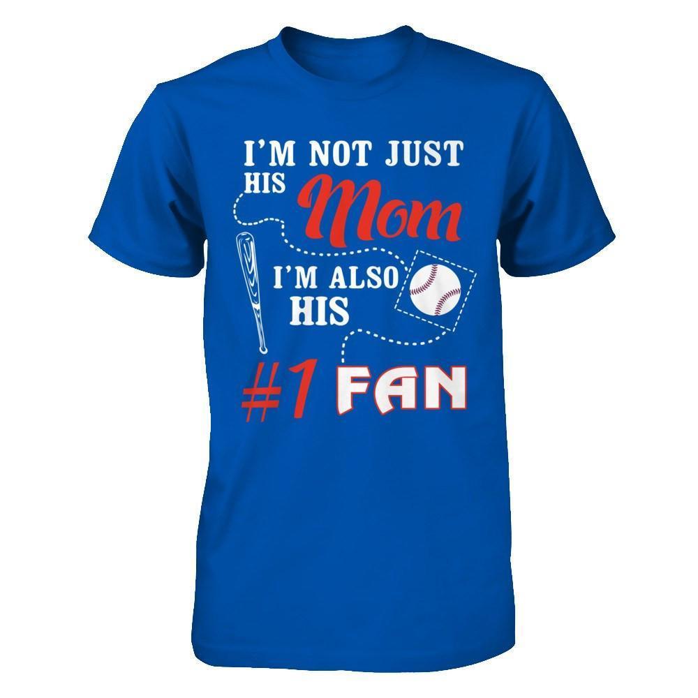I'm Not Just His Mom I'm Also His Fan Baseball Mom-T-Shirt & Hoodie-Premium T-Shirt-Royal