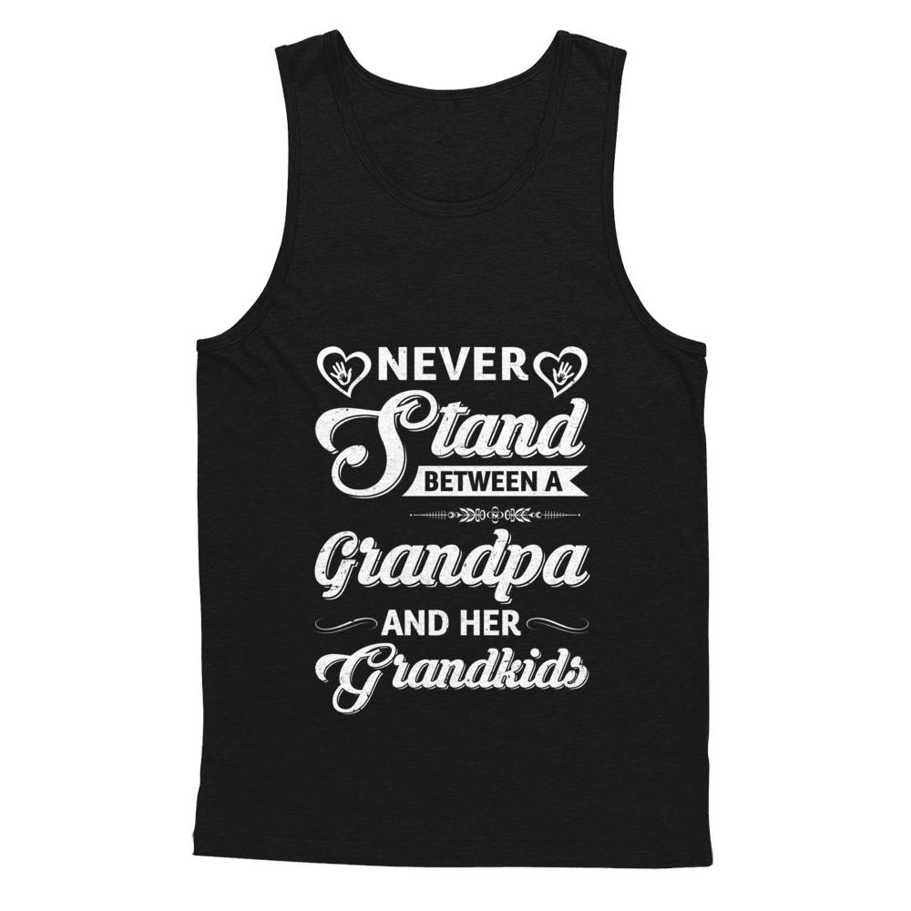 Never Stand Between A Grandpa And His Grandkids Fathers Day-T-Shirt & Tank Top-Unisex Tank-Black