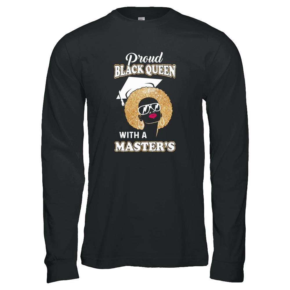 Graduation Proud Black Queen Masters Degree Graduate-T-Shirt & Tank Top-Long Sleeve T-Shirt-Black