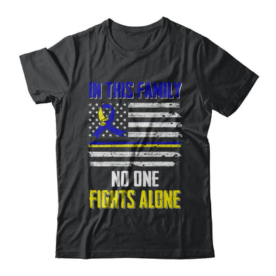 In This Family No One Fights Alone Down Syndrome-T-Shirt & Hoodie-Classic T-Shirt-Black