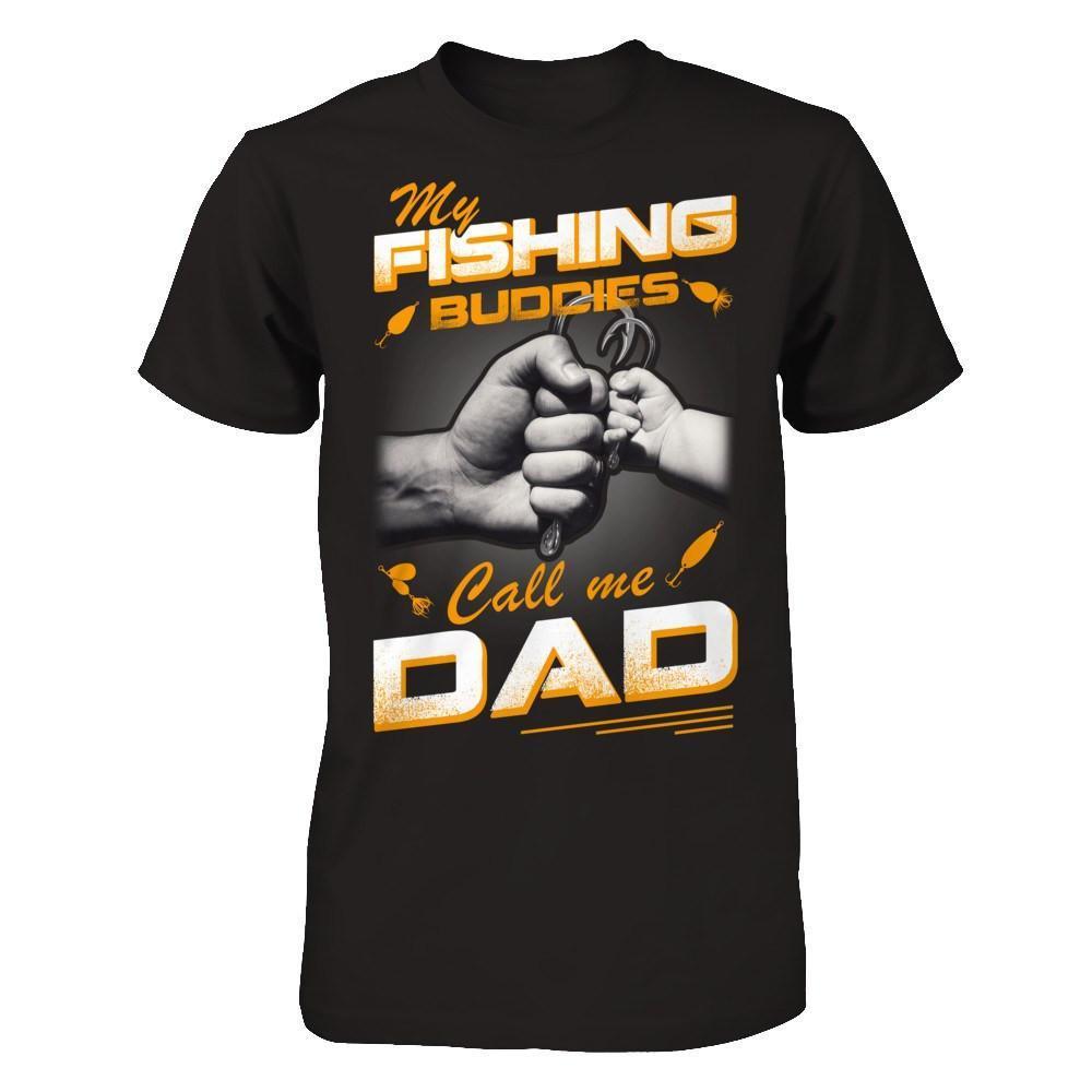 My Fishing Buddies Call Me Dad-T-Shirt & Hoodie-Classic T-Shirt-Black