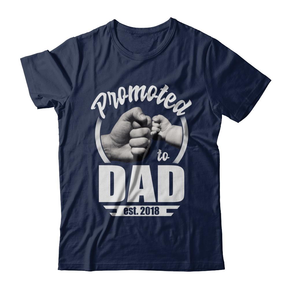 Promoted To Dad 2018 Fathers Day Gift-T-Shirt & Hoodie-Classic T-Shirt-Navy