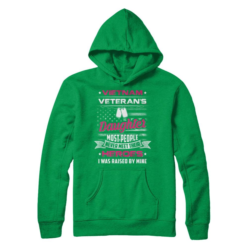 Vietnam Veteran's Daughter I Was Raised By Mine-T-Shirt & Hoodie-Pullover Hoodie-Irish Green