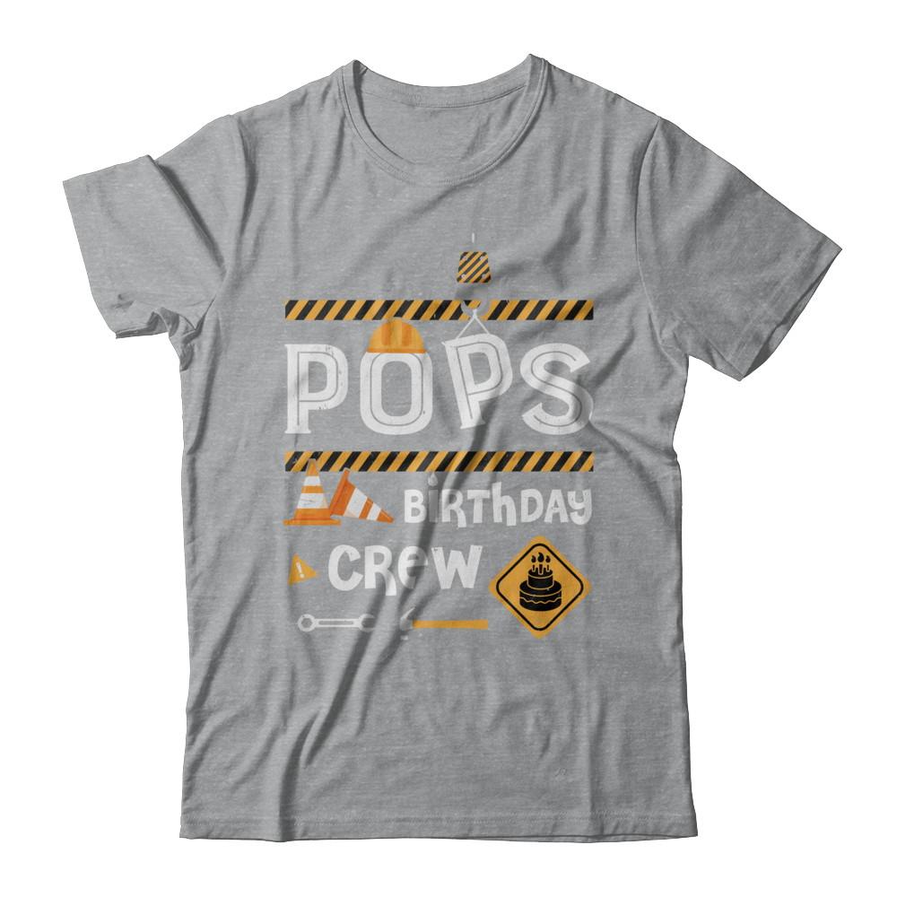 Pops Birthday Crew Construction Birthday Party Gift-T-Shirt & Hoodie-Classic T-Shirt-Sport Grey