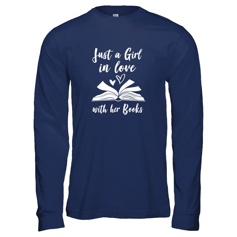Bookworm Just A Girl In Love With Her Books-T-Shirt & Tank Top-Long Sleeve T-Shirt-Navy