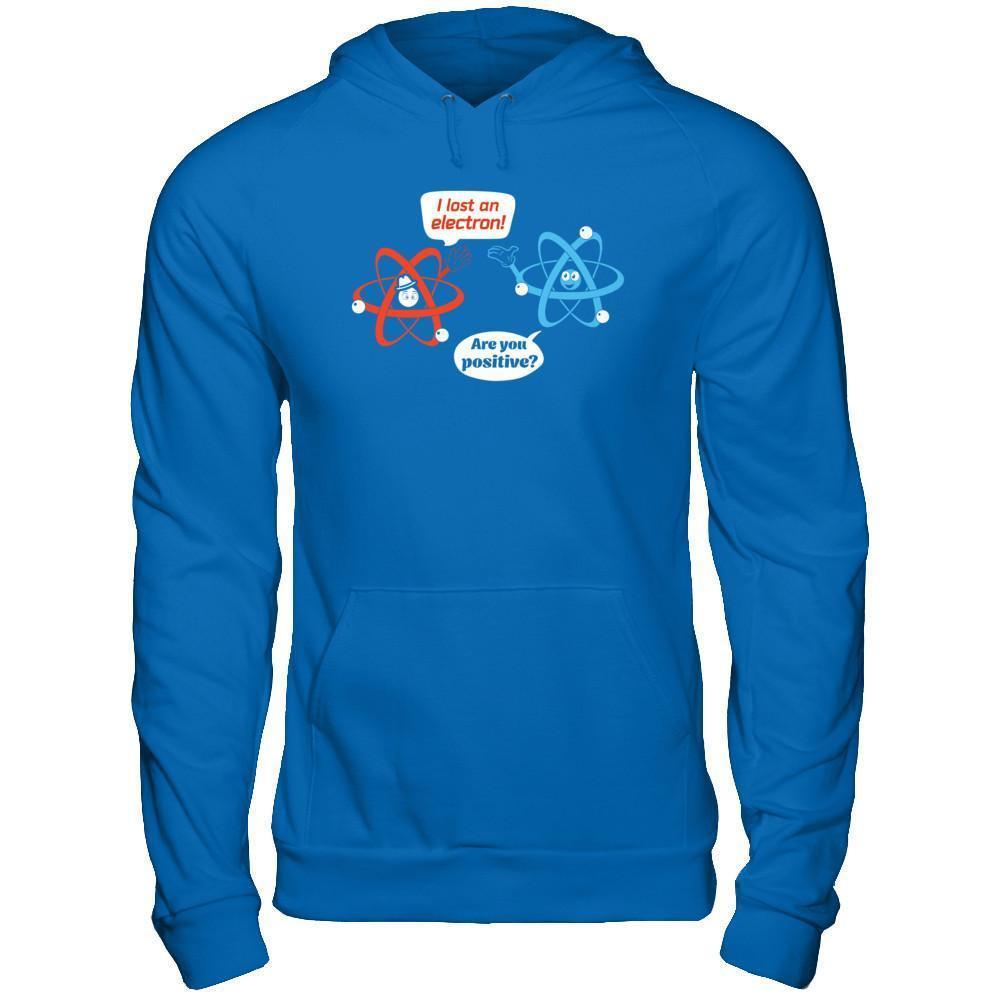 I Lost An Electron Are You Positive-T-Shirt & Hoodie-Pullover Hoodie-Royal