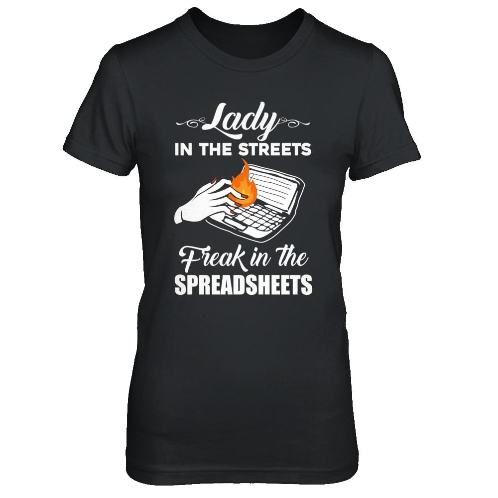Lady In The Streets Freak In The Spreadsheets-T-Shirt & Hoodie-Women's T-Shirt-Black
