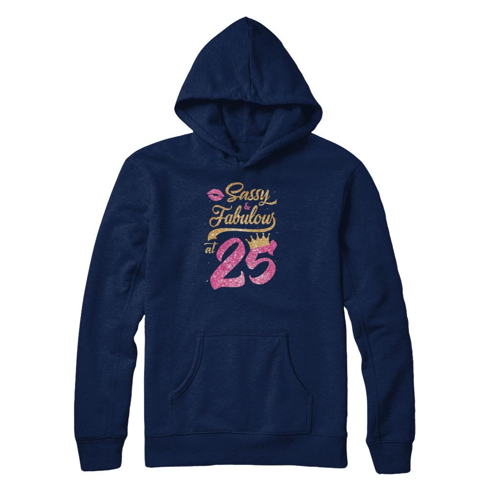 Sassy And Fabulous At 25th 1996 Birthday Gift-T-Shirt & Tank Top-Pullover Hoodie-Navy