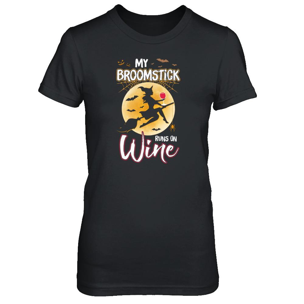 Funny Halloween My Broomstick Runs On Wine Witch-T-Shirt & Tank Top-Women's T-Shirt-Black