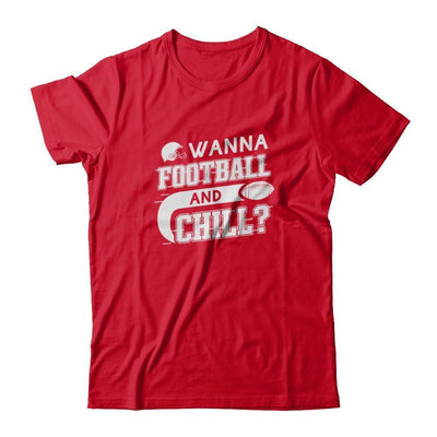 Wanna Football And Chill-T-Shirt & Tank Top-Premium T-Shirt-Red
