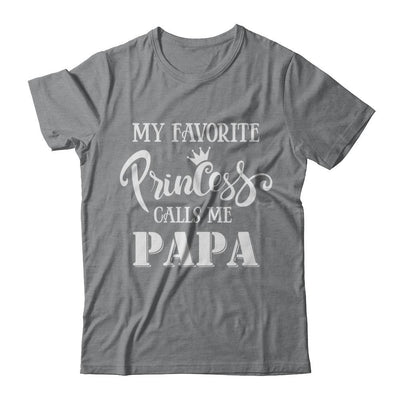 My Favorite Princess Calls Me Papa-T-Shirt & Hoodie-Classic T-Shirt-Sport Grey